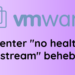 vCenter no healthy upstream HTML5 UI Fehler beheben 2023